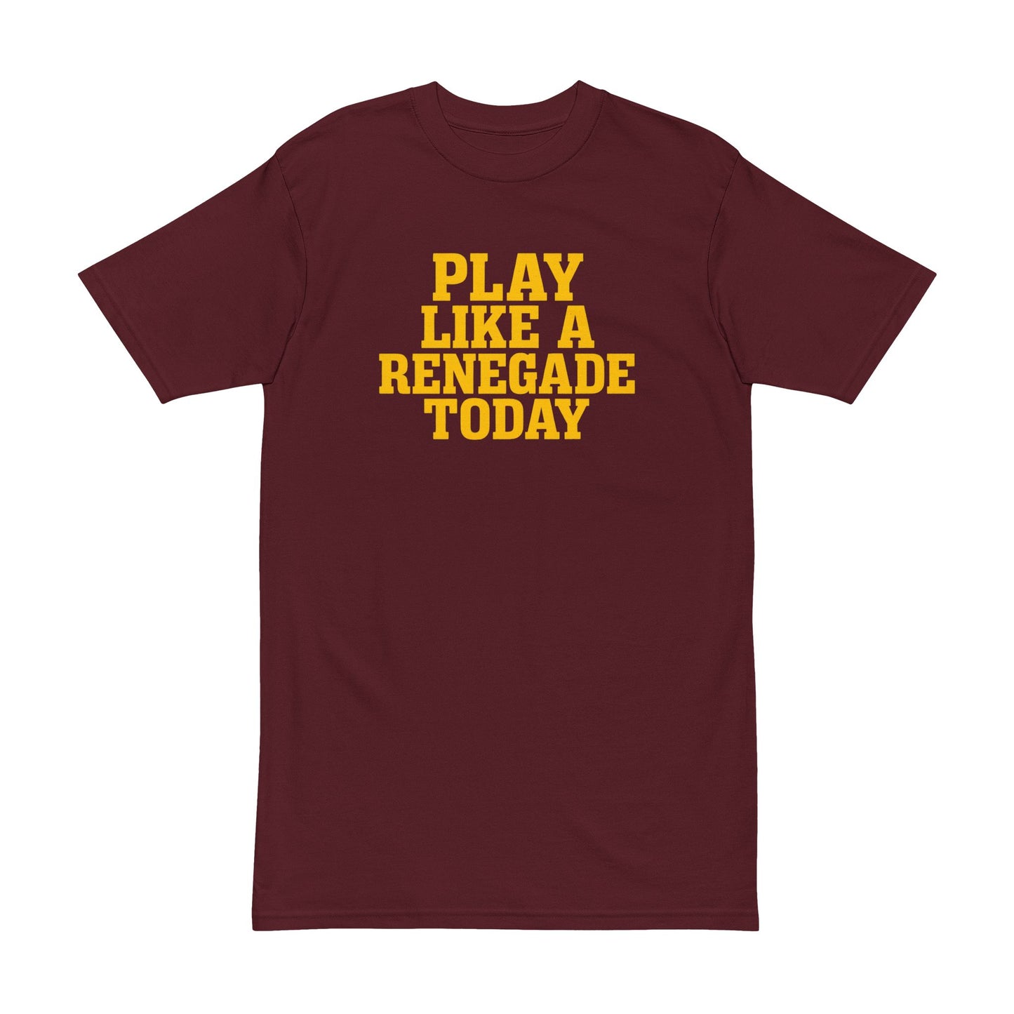 Men's Heavyweight Tee - Play Like a Renegade Today, Casual Wear, Motivational Shirt, Sports Apparel, Gift for Athletes